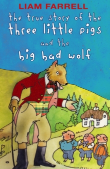 Image for True Story of the Three Little Pigs and the Big Bad Wolf