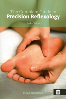 Image for The Complete Guide to Precision Reflexology