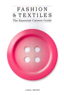 Image for Fashion & textiles  : the essential careers guide