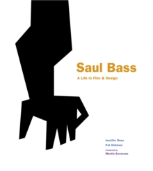 Image for Saul Bass  : a life in film & design