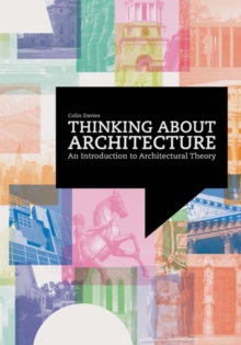 Image for Thinking about architecture  : an introduction to architectural theory