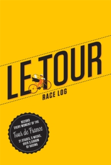 Le Tour: The Cycling Fan's Race Log