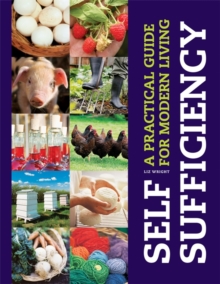 Image for Self-sufficiency  : a practical guide for modern living
