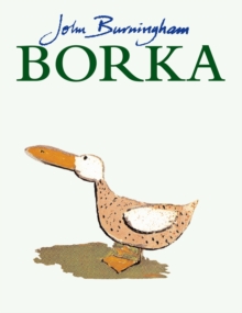 Image for Borka: The Adventures Of A Goose With No Feathers