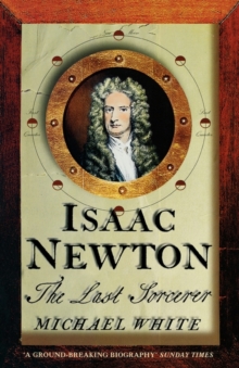 Image for Isaac Newton  : the last sorcerer