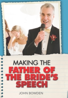 Image for The things that really matter about making the father of the bride's speech