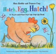 Image for Hatch, Egg, Hatch! : A Touch-and-Feel Action Flap Book