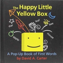 Happy Little Yellow Box A Pop-Up Book of First Words