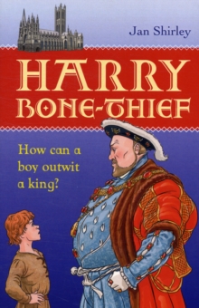 Image for Harry Bone-Thief : How Can a Boy Outwit a King?