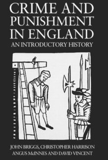 Image for Crime and punishment in England, 1100-1990 : an introductory history