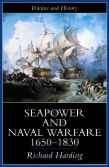 Image for Seapower and Naval Warfare, 1650-1830