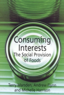 Image for Consuming interests  : the social provision of foods