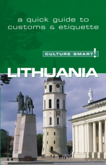 Lithuania – Culture Smart!: The Essential Guide to Customs & Culture