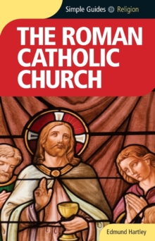 Roman Catholicism Church - Simple Guides