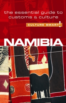 Namibia – Culture Smart!: The Essential Guide to Customs & Culture