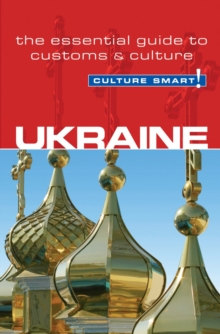 Image for Ukraine - Culture Smart! : The Essential Guide to Customs & Culture
