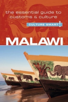 Malawi – Culture Smart!: The Essential Guide to Customs & Culture