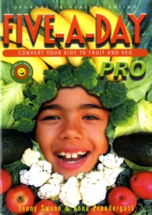Image for Five-a-day Pro - Convert Your Kids to Fruit and Veg