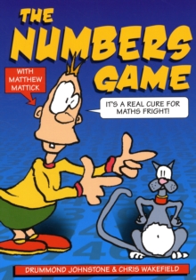 Image for The Numbers Game : It's a Real Cure for Maths Fright!