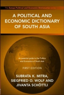 Political and Economic Dictionary of South Asia
