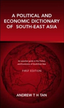 Political and Economic Dictionary of South-East Asia