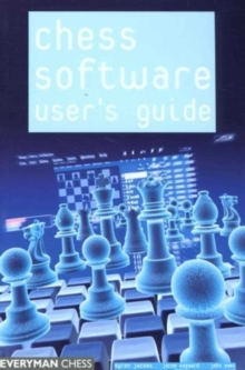 Chess Software: a User's Guide