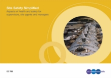 Image for Site safety simplified  : aspects of health and safety for supervisors, site agents and managers