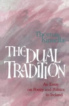 Image for The Dual Tradition : Essay on Poetry and Politics in Ireland