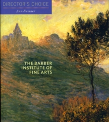 Image for The Barber Institute of Fine Arts  : director's choice