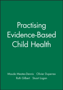 Image for Practising Evidence-Based Child Health