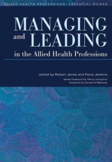 Image for Managing and Leading in the Allied Health Professions