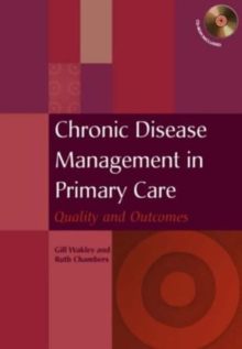 Image for Chronic Disease Management in Primary Care : Quality and Outcomes