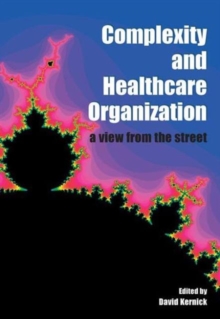 Image for Complexity and Healthcare Organization