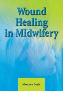 Image for Wound Healing In Midwifery