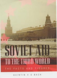 Image for Soviet aid to the Third World  : the facts and figures
