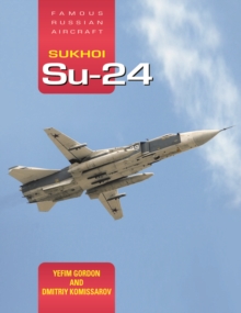 Image for Sukhoi Su-24: Famous Russian Aircraft