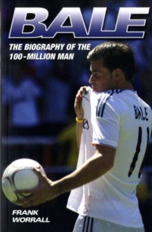Image for Bale  : the biography of the 100-million man