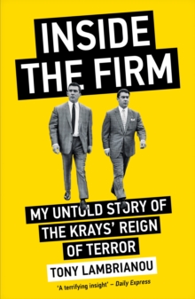 Image for Inside the firm: the untold story of the Krays' reign of terror