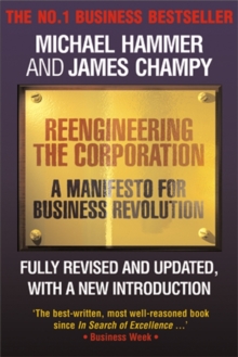 Reengineering the Corporation: A Manifesto for Business Revolution