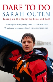 Image for Dare to do  : 25,000 miles, five years and a few adventures
