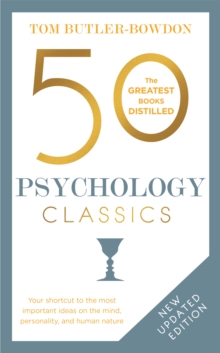 Image for 50 psychology classics  : your shortcut to the most important ideas on the mind, personality, and human nature