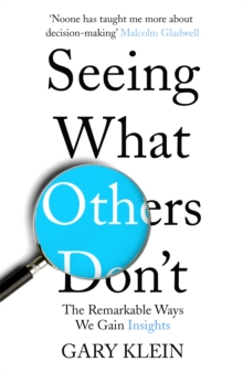 Image for Seeing what others don't  : the remarkable ways we gain insights