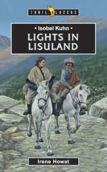 Image for Isobel Kuhn : Lights in Lisuland