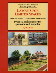 Image for Layouts for limited space  : choice, design, construction, operation