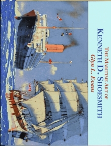 Image for The Maritime Art of Kenneth D. Shoesmith
