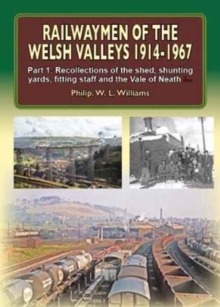 Railwaymen of the Welsh Valleys 1914-67