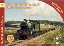 West Somerset Railway Further Recollections