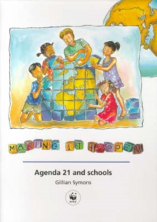 Image for Making it Happen : Agenda 21 and Schools