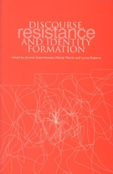 Image for Discourse, Resistance and Identity Formation