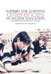 Image for Support for learning differences in higher education  : the essential practitioners' manual